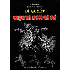 Hình ảnh sách Bí Quyết Chọn Và Nuôi Gà Đá