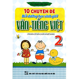 Download sách 10 Chuyên Đề Bồi Dưỡng Học Sinh Giỏi Văn - Tiếng Việt Lớp 2 (2014)