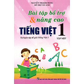 Download sách Bài Tập Bổ Trợ & Nâng Cao Tiếng Việt Lớp 1 (Tập 1)