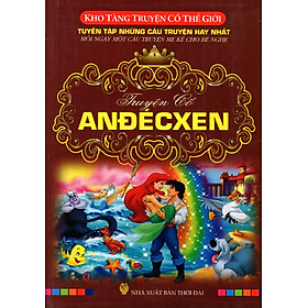 Kho Tàng Truyện Cổ Thế Giới - Truyển Cổ Andecxen