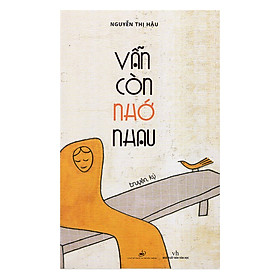 Vẫn Còn Nhớ Nhau