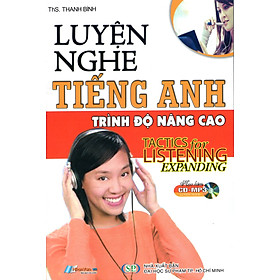 Download sách Luyện Nghe Tiếng Anh - Trình Độ Nâng Cao (Kèm CD)