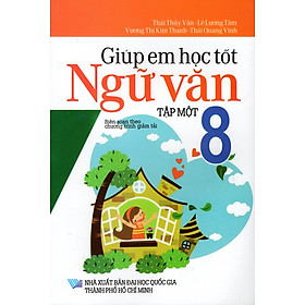 Nơi bán Giúp Em Học Tốt Ngữ Văn Lớp 8 (Tập Một) - Giá Từ -1đ