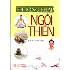 Download sách Phương Pháp Ngồi Thiền (Tái Bản)