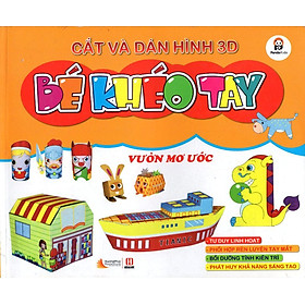 Cắt Và Dán Hình 3D - Bé Khéo Tay - Vườn Mơ Ước