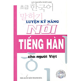 Download sách Luyện Kỹ Năng Nói Tiếng Hàn Cho Người Việt