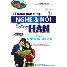 Kỹ Năng Đàm Thoại Nghe & Nói Tiếng Hàn (Quyển 1) (Kèm CD)