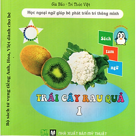 Nơi bán Bộ Sách Từ Vựng Tiếng Anh, Hoa, Việt Dành Cho Bé: Trái Cây Rau Quả (Tập 1) - Giá Từ -1đ