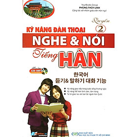 Download sách Kỹ Năng Đàm Thoại Nghe & Nói Tiếng Hàn (Quyển 2) (Kèm CD)