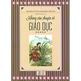 Nơi bán Những Câu Chuyện Về Giáo Dục (Đen Trắng) - Giá Từ -1đ