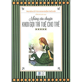 Những Câu Chuyện Khơi Gợi Trí Tuệ Cho Trẻ (Đen Trắng)