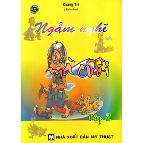 Nơi bán Ngẫm Nghĩ Mà Cười (Tập 2) - Giá Từ -1đ