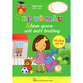 Sách Bé Tô Màu & Làm Quen Với Môi Trường - Đồ Dùng Của Bé