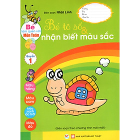 Nơi bán Bé Tô Số & Nhận Biết Màu Sắc (Quyển 1) - Giá Từ -1đ