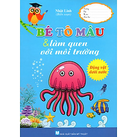 Bé Tô Màu & Làm Quen Với Môi Trường - Động Vật Dưới Nước