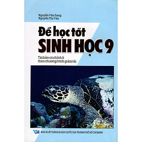 Để Học Tốt Sinh Học Lớp 9