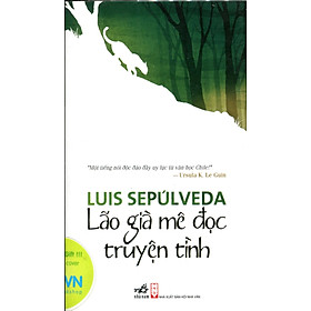 Lão Già Mê Đọc Truyện Tình (Tái Bản 2018)