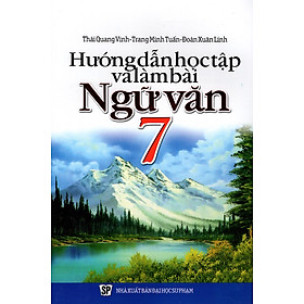 Nơi bán Hướng Dẫn Học Tập Và Làm Bài Ngữ Văn Lớp 7 - Giá Từ -1đ