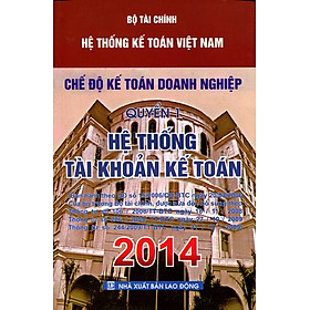 Download sách Chế Độ Kế Toán Doanh Nghiệp Quyển 1 - Hệ Thống Tài Khoản Kế Toán