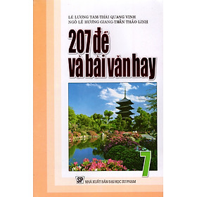 Download sách 207 Đề Và Bài Văn Hay Lớp 7