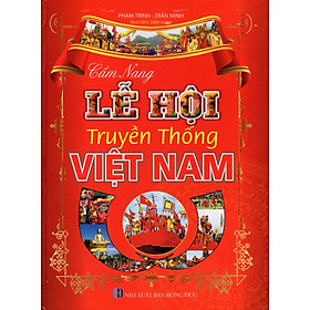 Cẩm Nang Lễ Hội Truyền Thống Việt Nam (Lao Động)