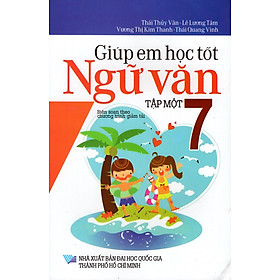 Nơi bán Giúp Em Học Tốt Ngữ Văn Lớp 7 (Tập Một) - Giá Từ -1đ