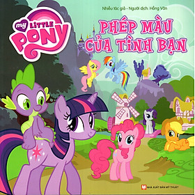 Download sách My Little Pony - Phép Màu Của Tình Bạn