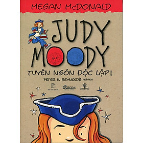 Nơi bán Judy Moody-Tuyên Ngôn Độc Lập - Giá Từ -1đ