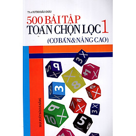 Nơi bán 500 Bài Tập Toán Chọn Lọc Lớp 1 - Giá Từ -1đ