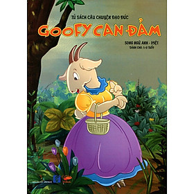 Tủ Sách Truyện Cổ Tích - Goofy Can Đảm (Song Ngữ Anh - Việt)