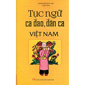 Tục Ngữ, Ca Dao, Dân Ca Việt Nam