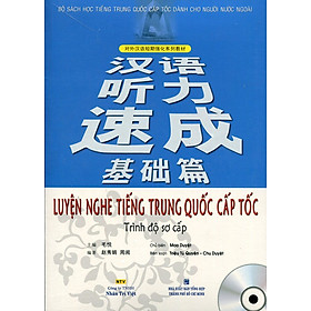 Download sách Luyện Nghe Tiếng Trung Quốc Cấp Tốc (Trình Độ Sơ Cấp) - Kèm CD