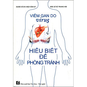 Viêm Gan Do Virus Hiểu Biết Để Phòng Tránh