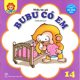 Download sách Bé Học Lễ Giáo - Bubu Tập 14: Bubu Có Em (Tái Bản)