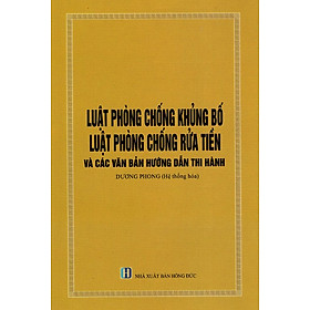 Nơi bán Luật Phòng Chống Khủng Bố, Luật Phòng Chống Rửa Tiền Và Các Văn Bản Hướng Dẫn Thi Hành - Giá Từ -1đ