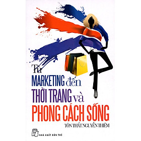 Download sách Từ Marketing Đến Thời Trang Và Phong Cách Sống