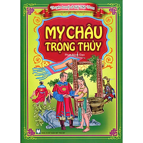 Nơi bán Truyện Tranh Cổ Tích Việt Nam - Mỵ Châu Trọng Thủy - Giá Từ -1đ