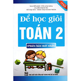 Nơi bán Để Học Giỏi Toán Lớp 2 (Phiên Bản Mới Nhất) - Giá Từ -1đ