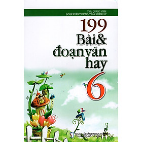 199 Bài & Đoạn Văn Hay Lớp 6