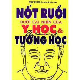 Nốt Ruồi Dưới Cái Nhìn Của Y Học & Tướng Học