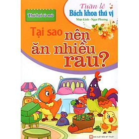 Nơi bán Tuần Lễ Bách Khoa Thú Vị -  Thứ Hai Tò Mò - Tại Sao Nên Ăn Nhiều Rau - Giá Từ -1đ