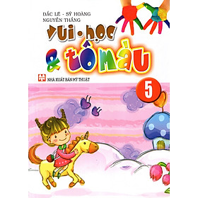 Vui - Học & Tô Màu (Tập 5)