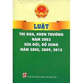 Download sách Luật Thi Đua Khen Thưởng Năm 2003 (Sửa Đổi Bổ Sung Năm 2005, 2009, 2013)