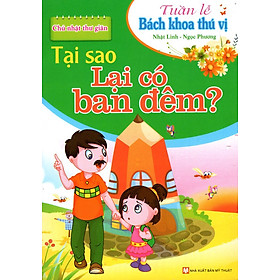 Tuần Lễ Bách Khoa Thú Vị -  Chủ Nhật Thư Giãn - Tại Sao Lại Có Ban Đêm