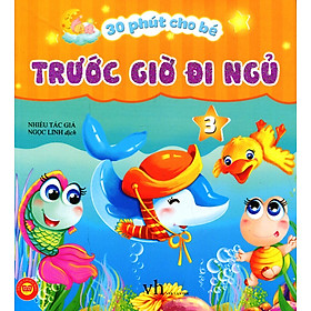 30 Phút Cho Bé Trước Giờ Đi Ngủ (Tập 3)