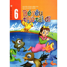 Download sách Bé Yêu Thử Tài Đi (Tập 6)