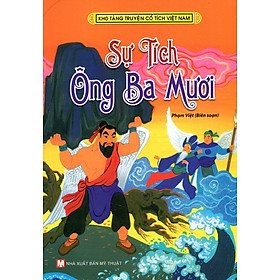 Download sách Kho Tàng Truyện Cổ Tích Việt Nam - Sự Tích Ông Ba Mươi (Tân Việt)