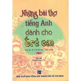 Những Bài Thơ Tiếng Anh Dành Cho Trẻ Em (Tập 2) (Không Kèm Băng Cassette)