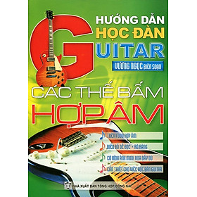 Hình ảnh Hướng Dẫn Học Đàn Guitar - Các Thế Bấm Hợp Âm