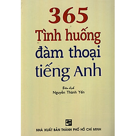 365 Tình Huống Đàm Thoại Tiếng Anh